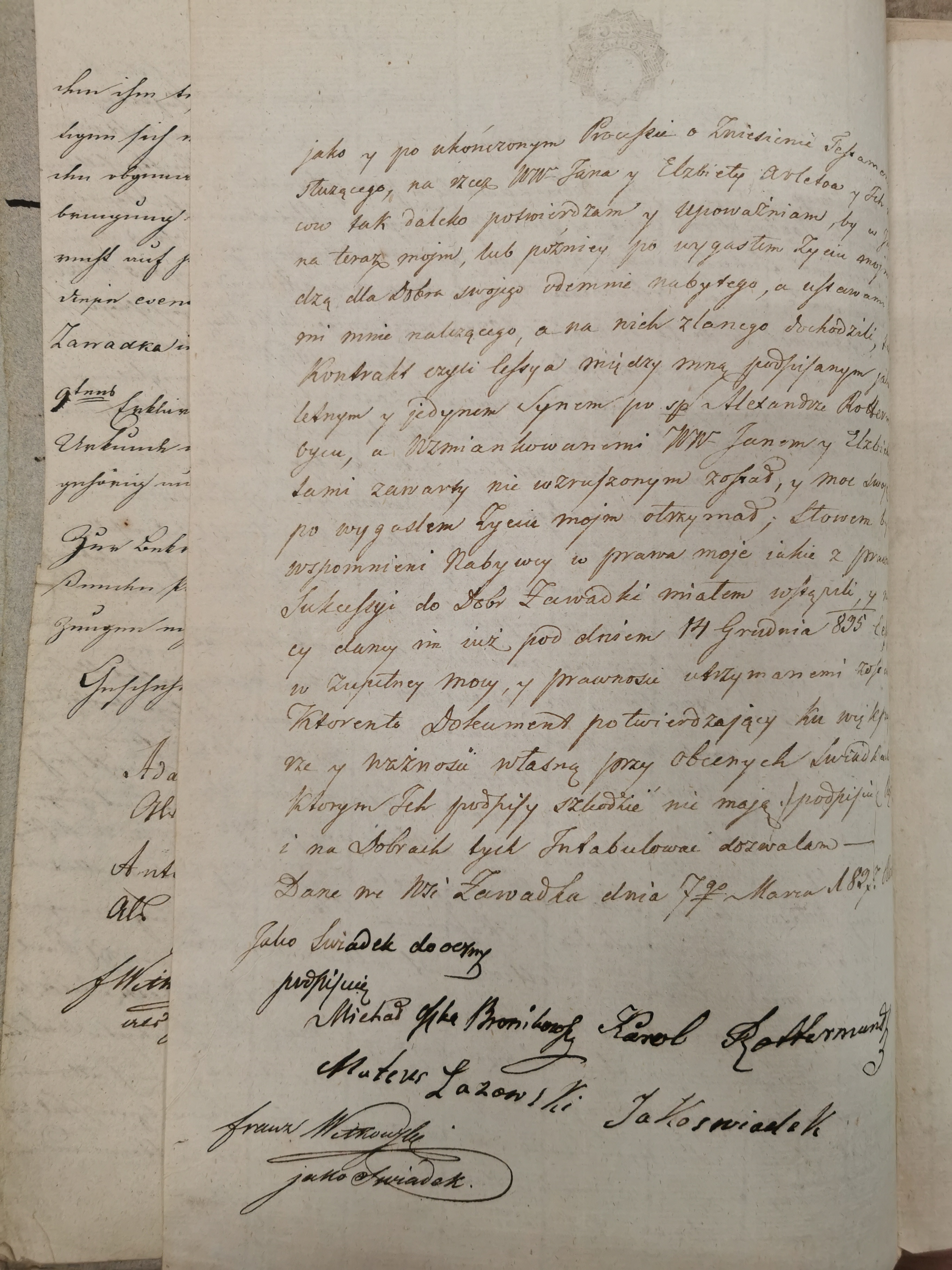 Potwierdzające Zeznanie Karola Rottermunda, strona 2 - zakończenie, upoważnienie do intabulacji, data 17 III 1837, podpisy: Karol Rottermundt, Michał hr. Bronikowski, Mateusz Łazowski, Franz Witowski. Archiwum Narodowe w Krakowie.